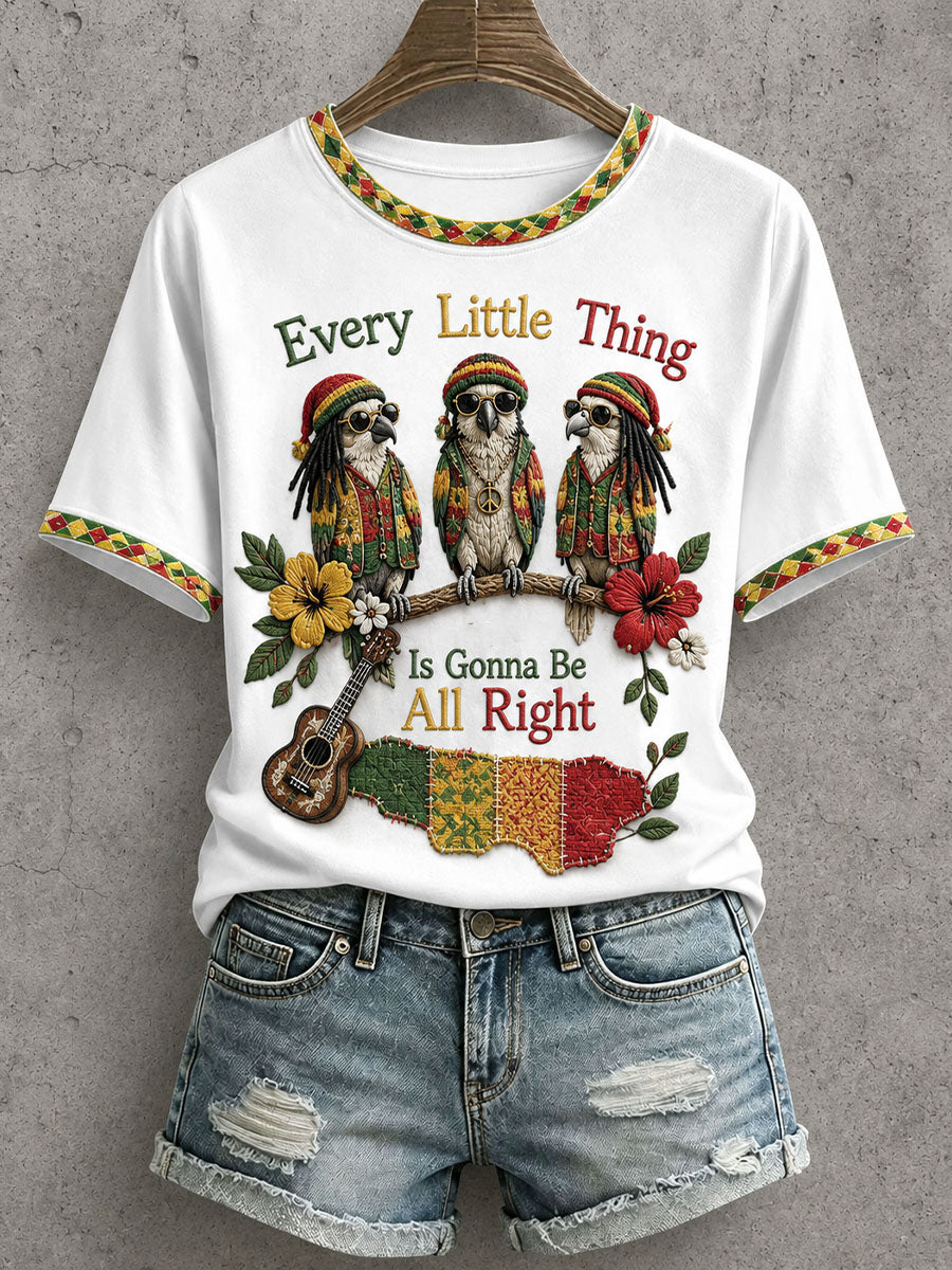 Women's Every Little Thing Is Gonna Be All Right T-Shirt