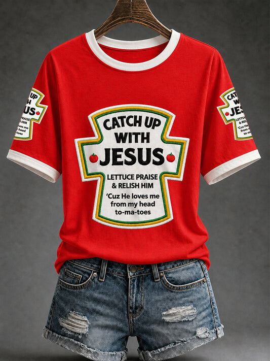 Women's Catch Up With Jesus Print Casual Tee