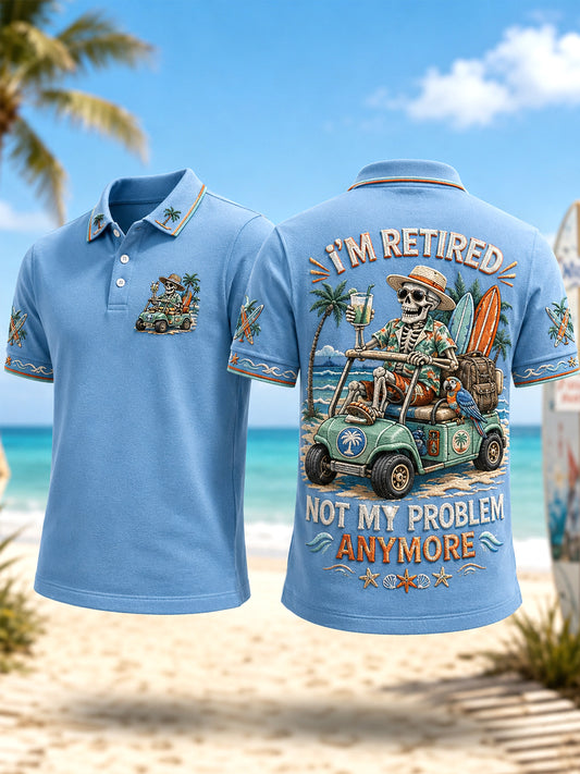 Men's Funny I'm Retired Not My Problem Anymore Skeleton Print Casual Polo