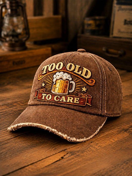 'Too Old,To Care' Casual Unisex  Hat