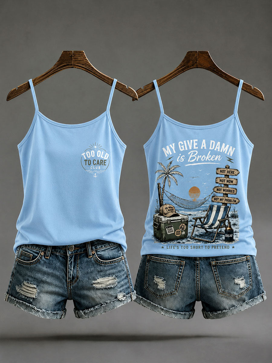 Women's "my give a damn is broken" camisole tops