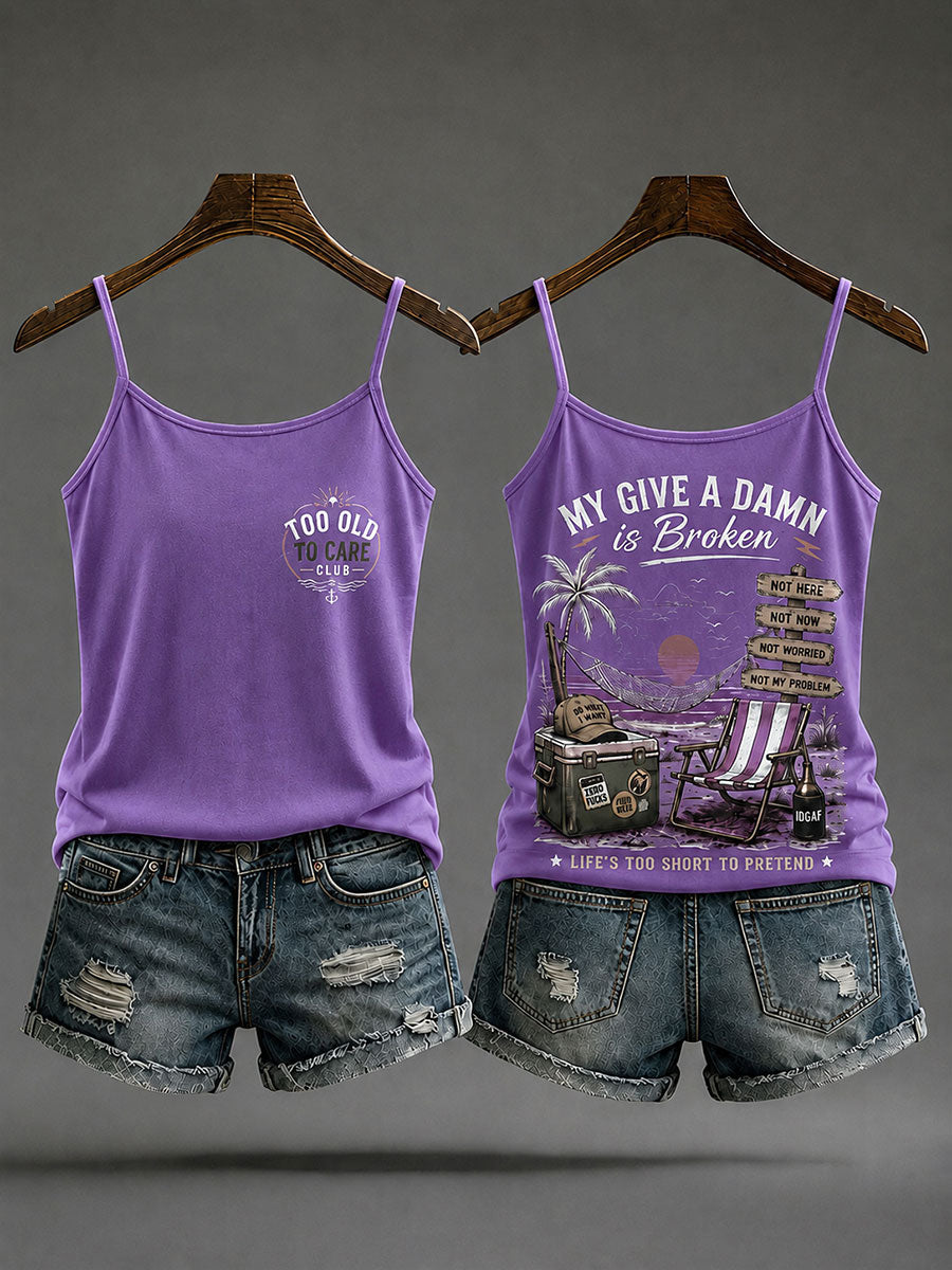 Women's "my give a damn is broken" camisole tops