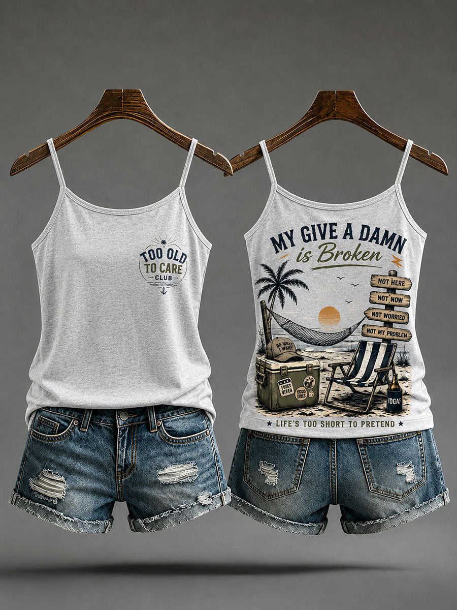 Women's "my give a damn is broken" camisole tops