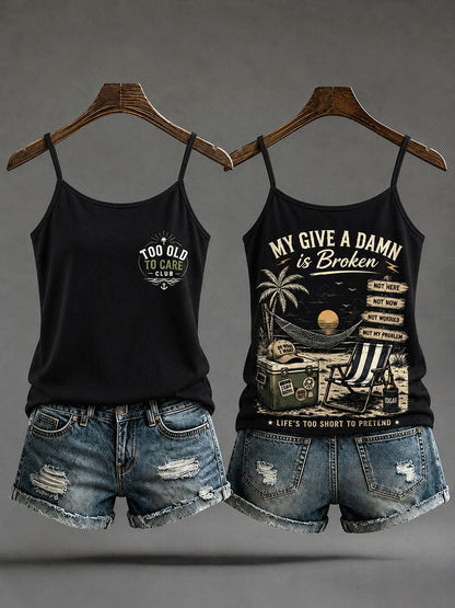 Women's "my give a damn is broken" camisole tops