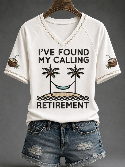 Women's 'I've Found My Calling—— Retired'  T-shirt