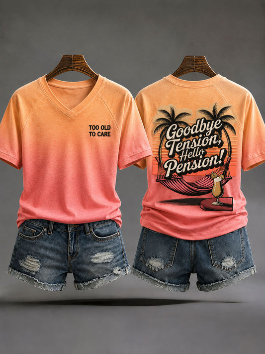 Women's 'Goodbye Tension,Hello Pension！'  T-shirt