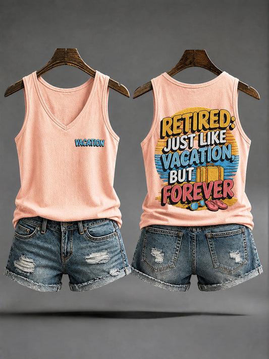 Women's 'Retired：Just Like Vacation,But Forever'  Vests