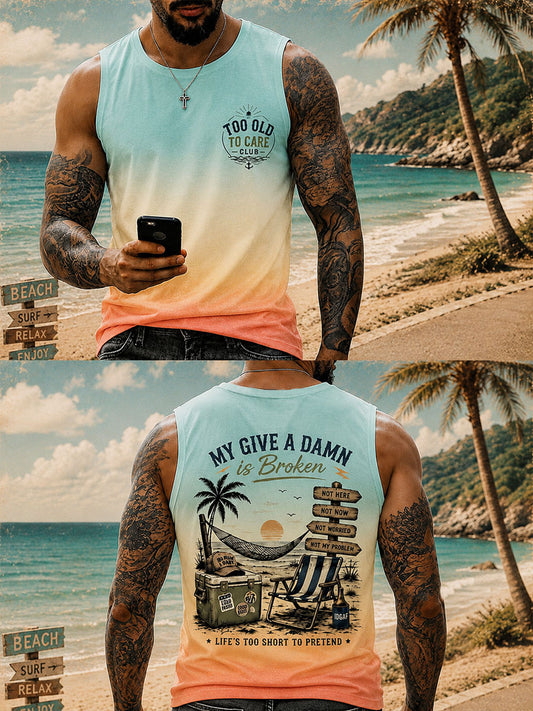 Men's 'my give a damn is broken, life's too short to pretend' Vests