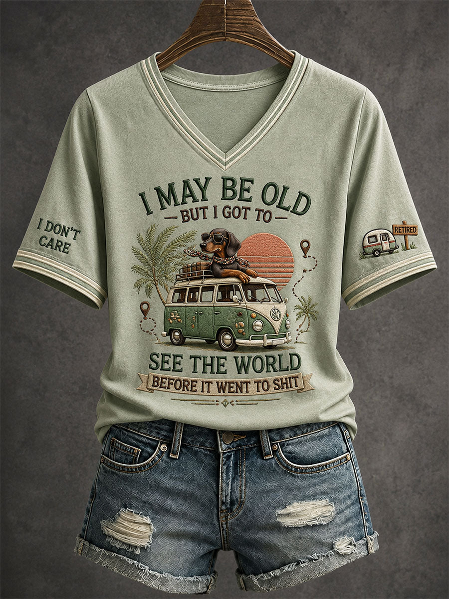 Women's I May Be Old But I Got To See The World Before It Went To Shit T-Shirt